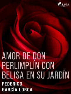 Amor de don Perlimplín con Belisa en su jardín (eBook, ePUB) - García Lorca, Federico