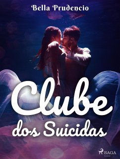 Clube dos Suicidas (eBook, ePUB) - Prudencio, Bella