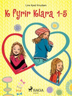 K fyrir Klara 1-5 (eBook, ePUB) - Knudsen, Line Kyed