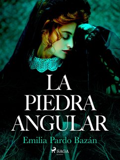 La piedra angular (eBook, ePUB) - Pardo Bazán, Emilia