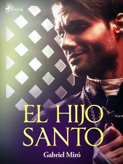 El hijo santo (eBook, ePUB) - Miró, Gabriel