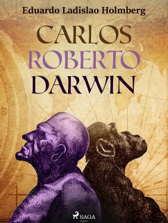 Carlos Roberto Darwin (eBook, ePUB) - Ladislao Holmberg, Eduardo