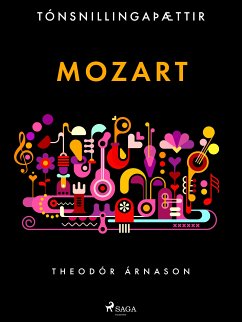 Tónsnillingaþættir: Mozart (eBook, ePUB) - Árnason, Theódór