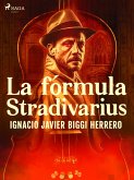 La fórmula Stradivarius (eBook, ePUB)