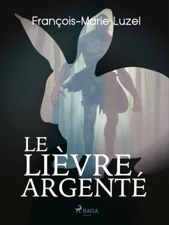 Cover Le Lièvre Argenté (eBook, ePUB)