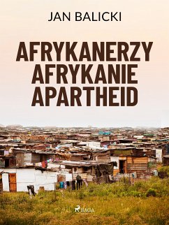 Afrykanerzy, Afrykanie, Apartheid (eBook, ePUB) - Balicki, Jan