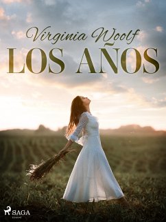 Los años (eBook, ePUB) - Woolf, Virginia