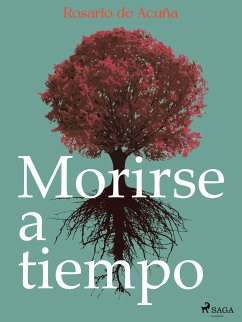 Morirse a tiempo (eBook, ePUB) - de Acuña, Rosario