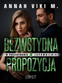 W poszukiwaniu zapomnienia 1: Bezwstydna propozycja – opowiadanie erotyczne (eBook, ePUB)