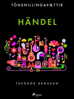 Tónsnillingaþættir: Händel (eBook, ePUB) - Árnason, Theódór