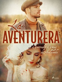 La aventurera (eBook, ePUB) - Gómez de Avellaneda, Gertrudis