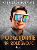 Podglądanie na odległość (eBook, ePUB)