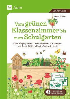 Vom grünen Klassenzimmer bis zum Schulgarten - Ernsten, Svenja