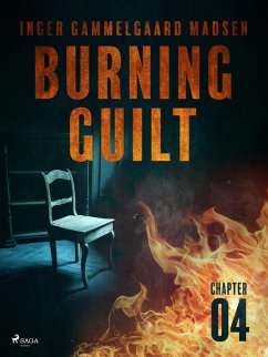 Cover Burning Guilt - Chapter 4 (eBook, ePUB)