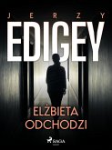 Elżbieta odchodzi (eBook, ePUB)