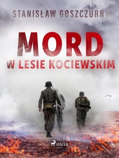Mord w lesie kociewskim (eBook, ePUB) - Goszczurny, Stanislaw