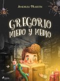 Gregorio Miedo y Medio (eBook, ePUB)