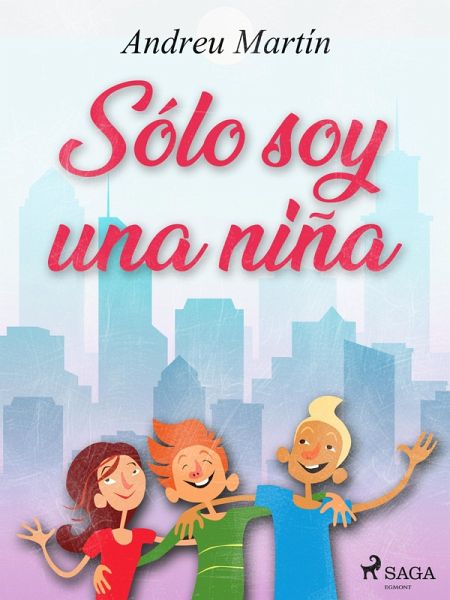 Sólo soy una niña (eBook, ePUB)