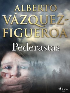 Pederastas (eBook, ePUB) - Vázquez Figueroa, Alberto