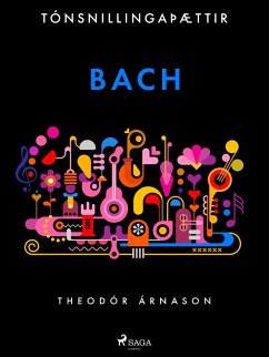 Tónsnillingaþættir: Bach (eBook, ePUB) - Árnason, Theódór