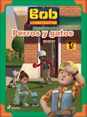 Bob y sus amigos - Perros y gatos (fixed-layout eBook, ePUB)