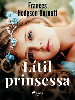 Lítil prinsessa (eBook, ePUB) - Burnett, Frances Hodgson