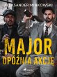 Major opóznia akcje (eBook, ePUB) - Bild 1