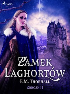 Zamek Laghortów (eBook, ePUB) - Thorhall, E.M.