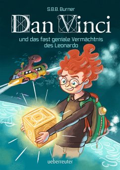 Dan Vinci und das fast geniale Vermächtnis des Leonardo (eBook, ePUB) - Burner, S. B. B.