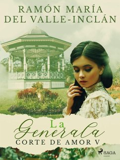 La Generala (Corte de Amor V) (eBook, ePUB) - Del Valle-Inclán, Ramón María