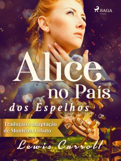 Alice no País dos Espelhos (eBook, ePUB) - Carroll, Lewis