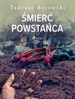 Smierc powstanca (eBook, ePUB) - Borowski, Tadeusz