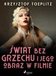 Swiat bez grzechu i jego obraz w filmie... - Bild 1