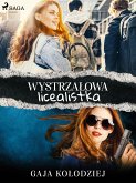 Wystrzałowa licealistka (eBook, ePUB)