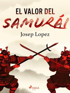 El valor del samurái (eBook, ePUB) - Lopez, Josep