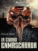 La ciudad enmascarada (eBook, ePUB)