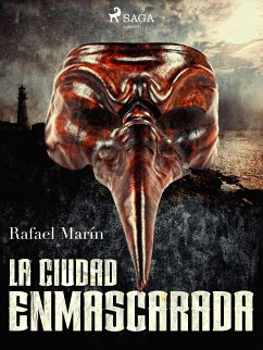 La ciudad enmascarada (eBook, ePUB) - Marín, Rafael