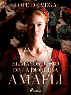 El mayordomo de la Duquesa Amafli (eBook, ePUB) - De Vega, Lope