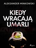 Kiedy wracaja umarli (eBook, ePUB)