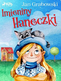 Imieniny Haneczki (eBook, ePUB) - Grabowski, Jan