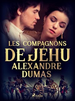 Les compagnons de Jéhu (eBook, ePUB) - Dumas, Alexandre