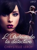 L'Ardeur de la détective - Une nouvelle érotique (eBook, ePUB)