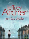 Jen čas ukáže (Cliftonova kronika: Díl první) (eBook, ePUB)