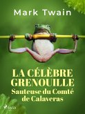 La Célèbre Grenouille Sauteuse du Comté de Calaveras (eBook, ePUB)