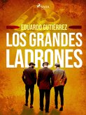 Los grandes ladrones (eBook, ePUB)