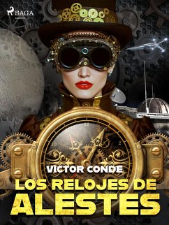 Los relojes de Alestes (eBook, ePUB) - Conde, Víctor