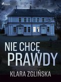 Nie chcę prawdy (eBook, ePUB)