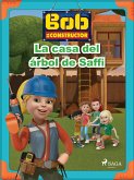 Bob y sus amigos - La casa del árbol de Saffi (fixed-layout eBook, ePUB)