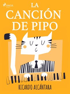 La canción de Pipo (eBook, ePUB) - Alcántara, Ricardo