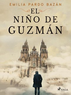 El niño de Guzmán (eBook, ePUB) - Pardo Bazán, Emilia
